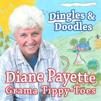 Diane Payette CD - Dingles and Doodles